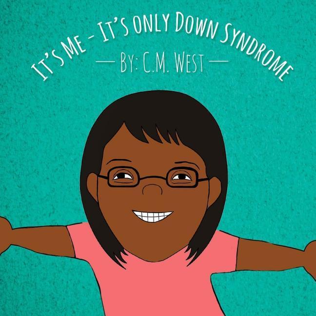 Vorderes Coverbild It's Me - It's Only Down Syndrome (Female Version)