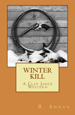 Vorderes Coverbild Winter Kill: A Clay Jared Western