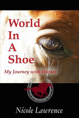 Vorderes Coverbild World in a Shoe: My Journey With Horses