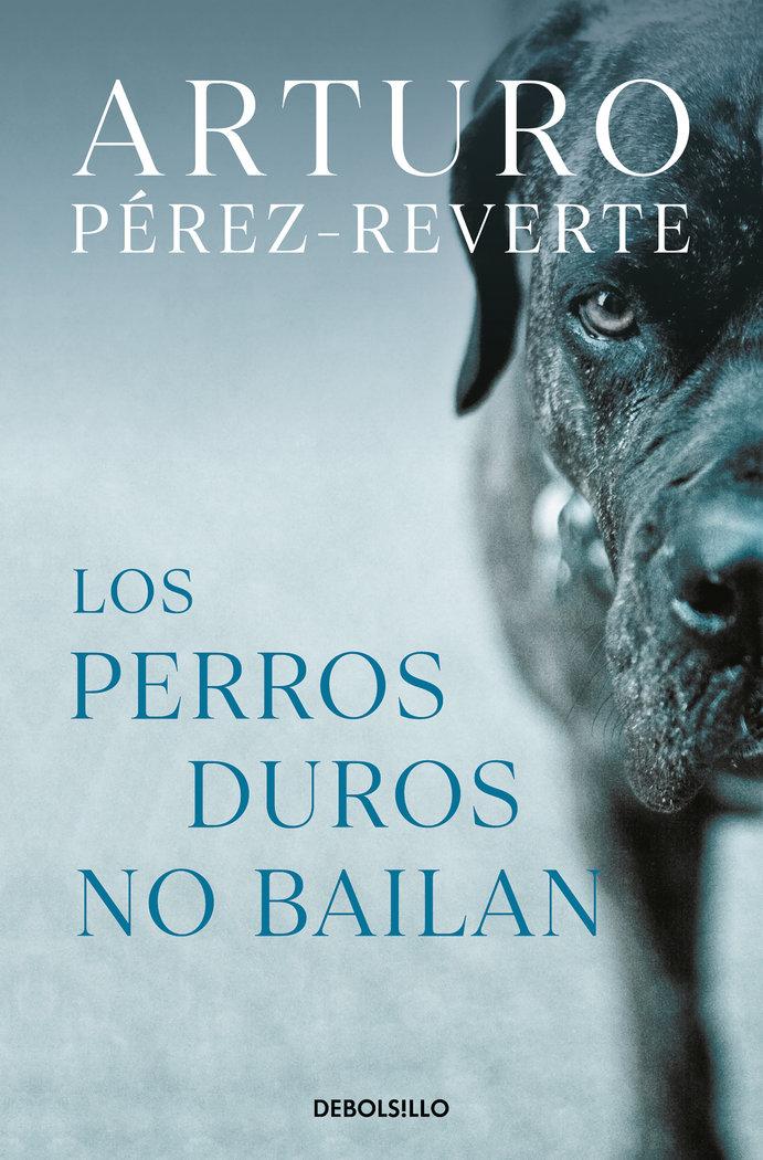 Vorderes Coverbild Los perros duros no bailan