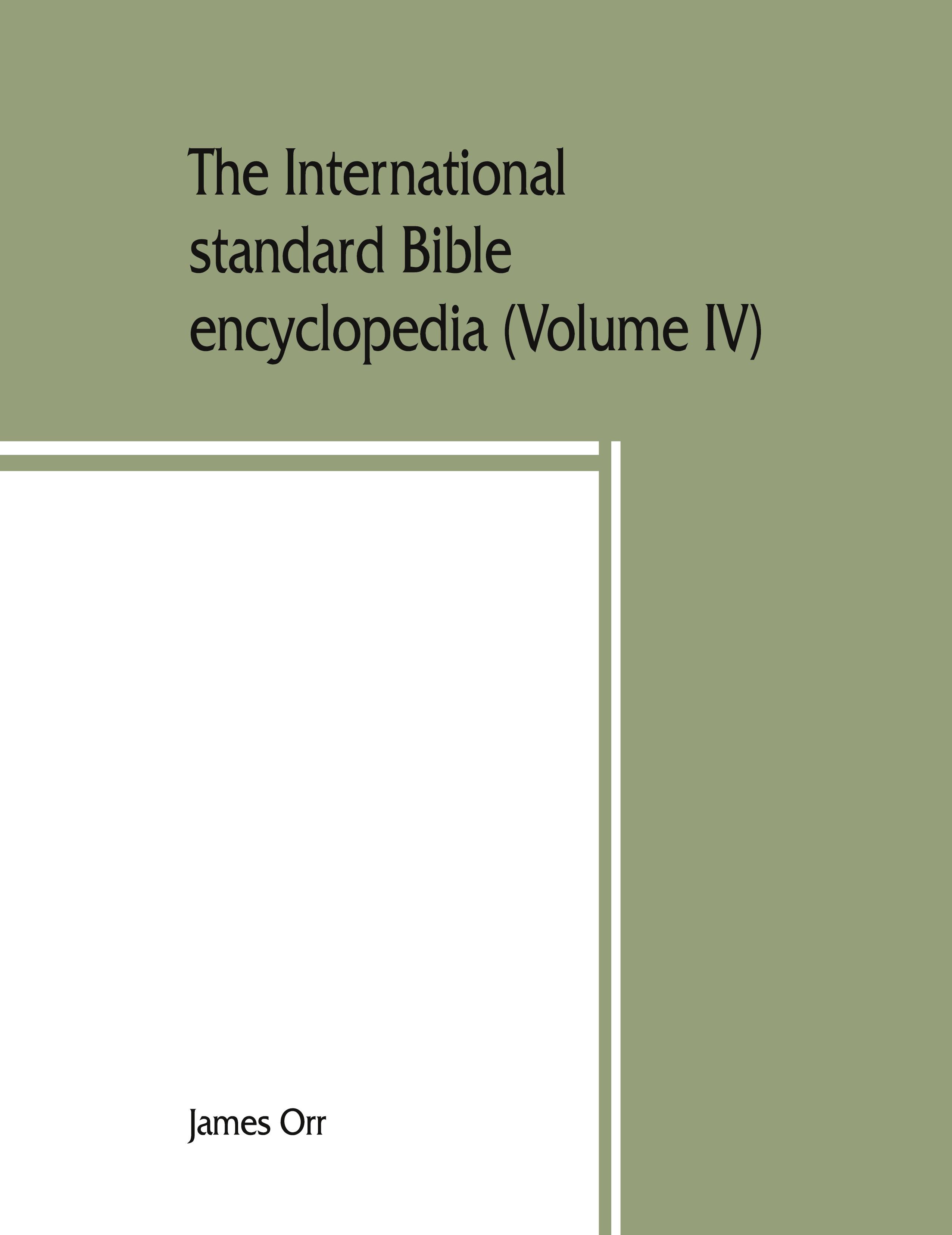 Vorderes Coverbild The International standard Bible encyclopedia (Volume IV) Naarah - Socho
