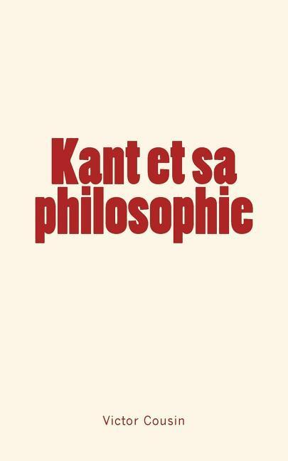 Vorderes Coverbild Kant et sa philosophie
