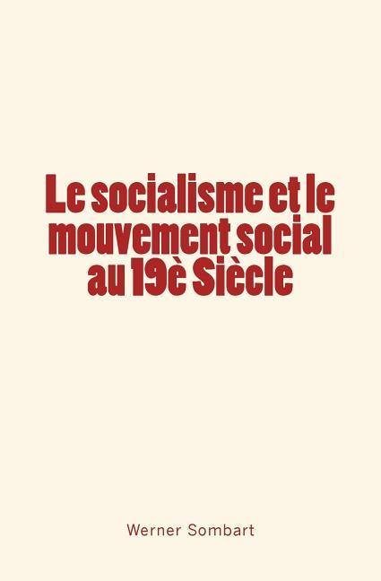 Vorderes Coverbild Le socialisme et le mouvement social au 19è Siècle