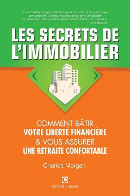 Vorderes Coverbild Les Secrets de l'Immobilier: Comment Bâtir Votre Liberté financière et Vous Assurer Une Retraite Confortable