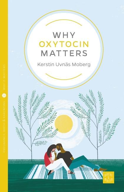 Vorderes Coverbild Why Oxytocin Matters