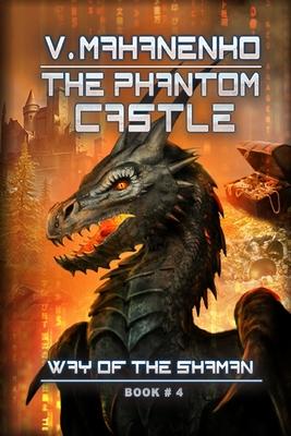 Vorderes Coverbild The Phantom Castle (The Way of the Shaman: Book #4)