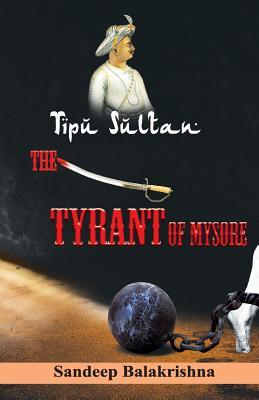 Vorderes Coverbild Tipu Sultan The Tyrant of Mysore