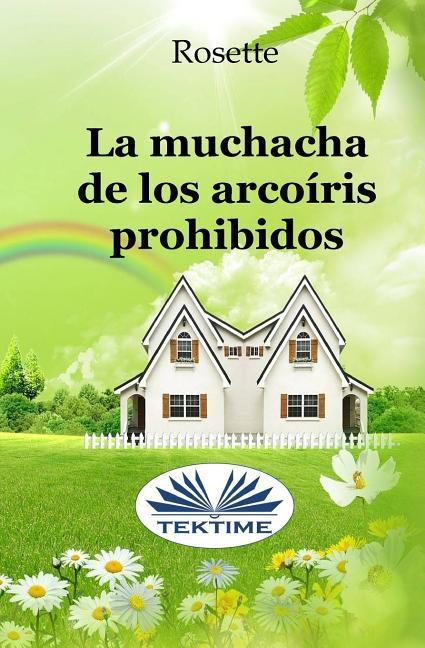 Vorderes Coverbild La muchacha de los arcoíris prohibidos
