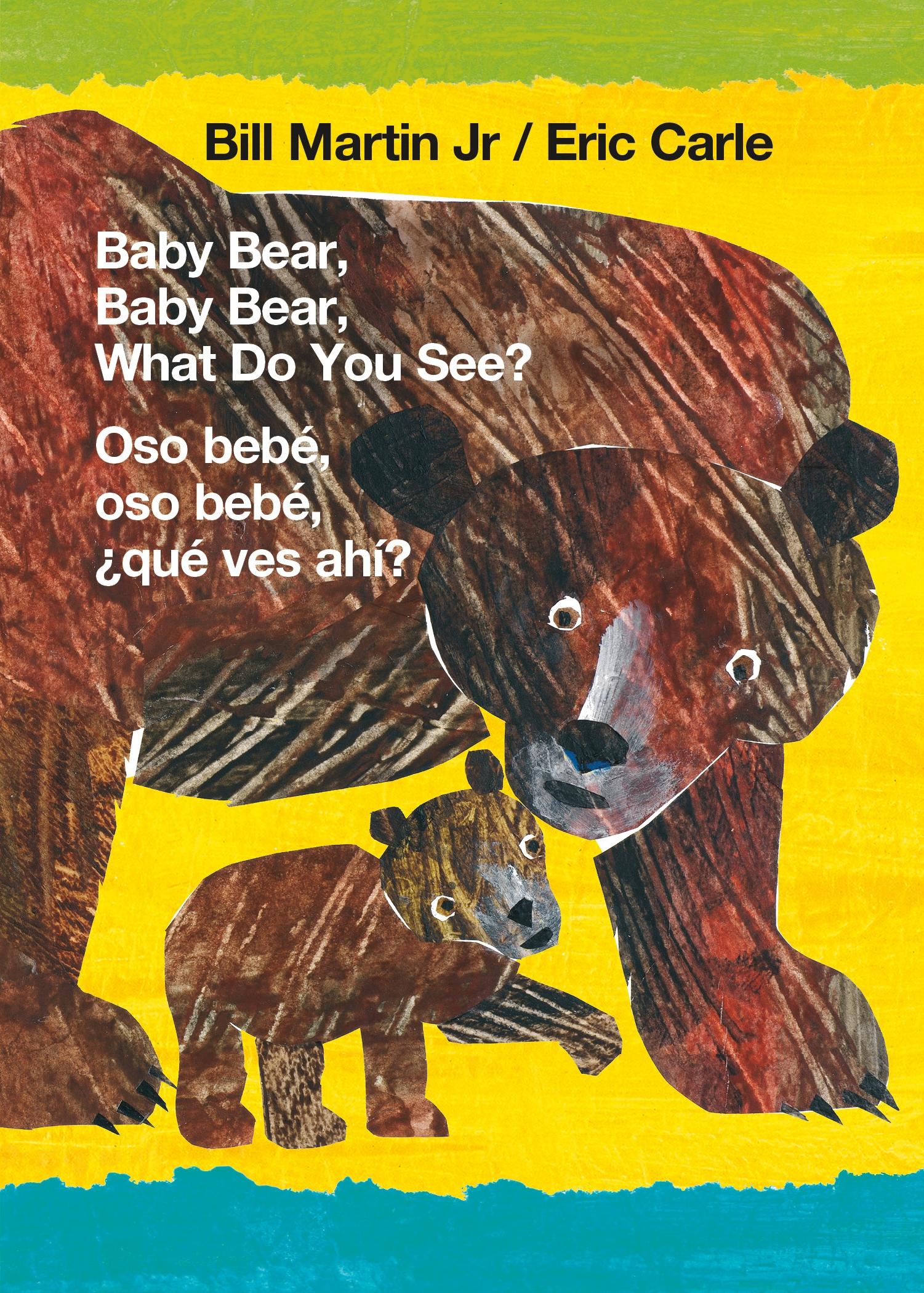 Vorderes Coverbild Baby Bear, Baby Bear, What Do You See? / Oso Bebé, Oso Bebé, ¿Qué Ves Ahí? (Bilingual Board Book - English / Spanish)