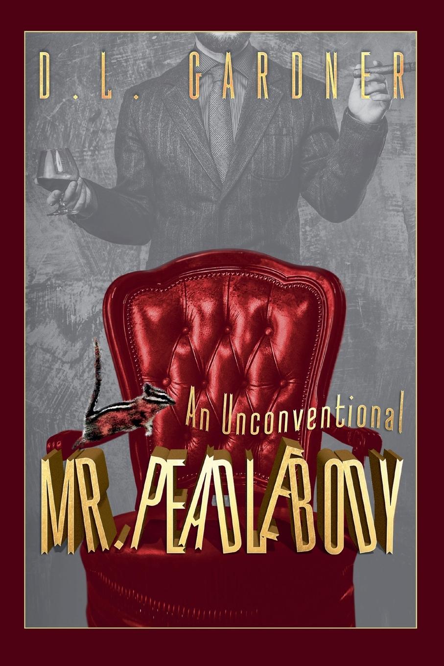 Vorderes Coverbild An Unconventional Mr. Peadlebody