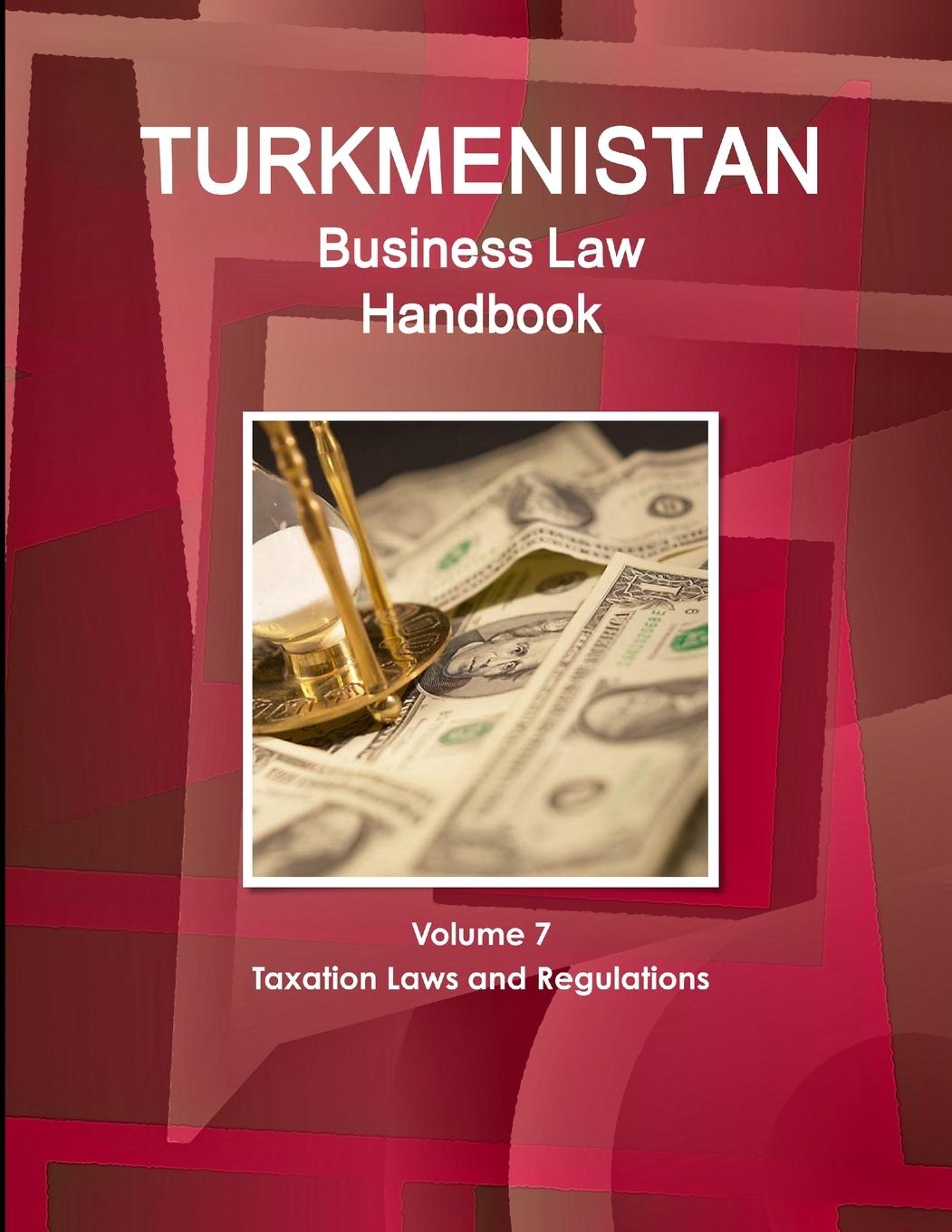Vorderes Coverbild Turkmenistan Business Law Handbook Volume 1 Strategic Information and Basic Laws