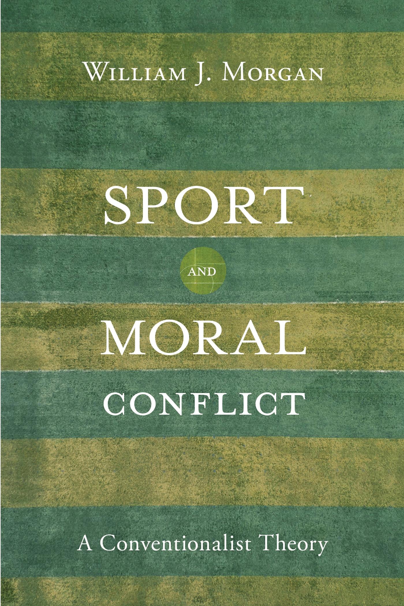Vorderes Coverbild Sport and Moral Conflict: A Conventionalist Theory