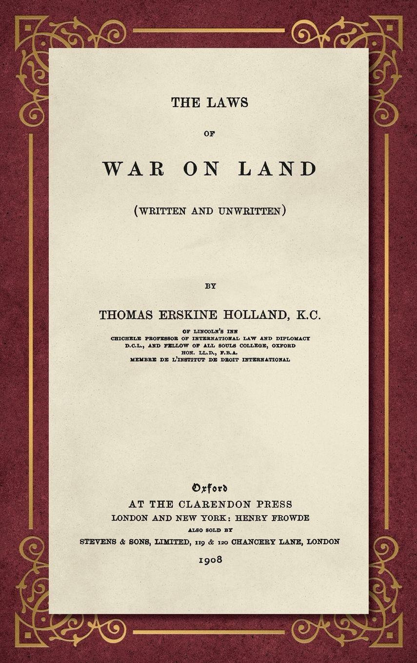 Vorderes Coverbild The Laws of War on Land (1908)