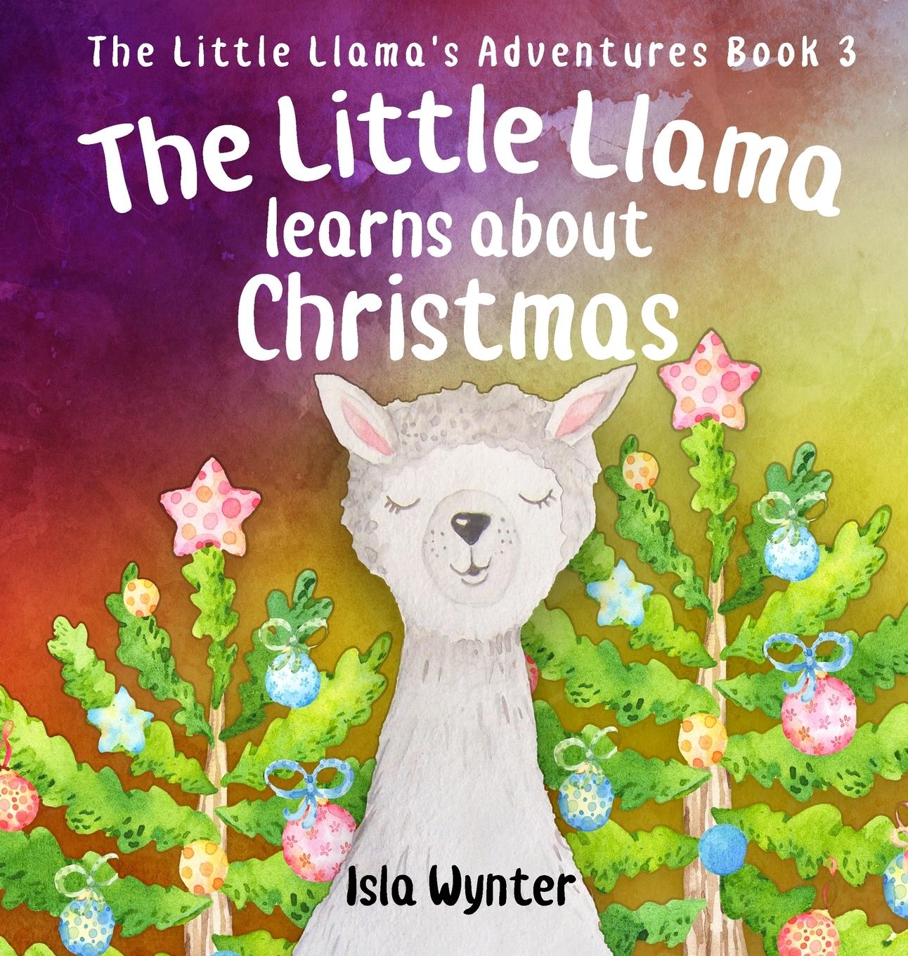 Vorderes Coverbild The Little Llama Learns About Christmas