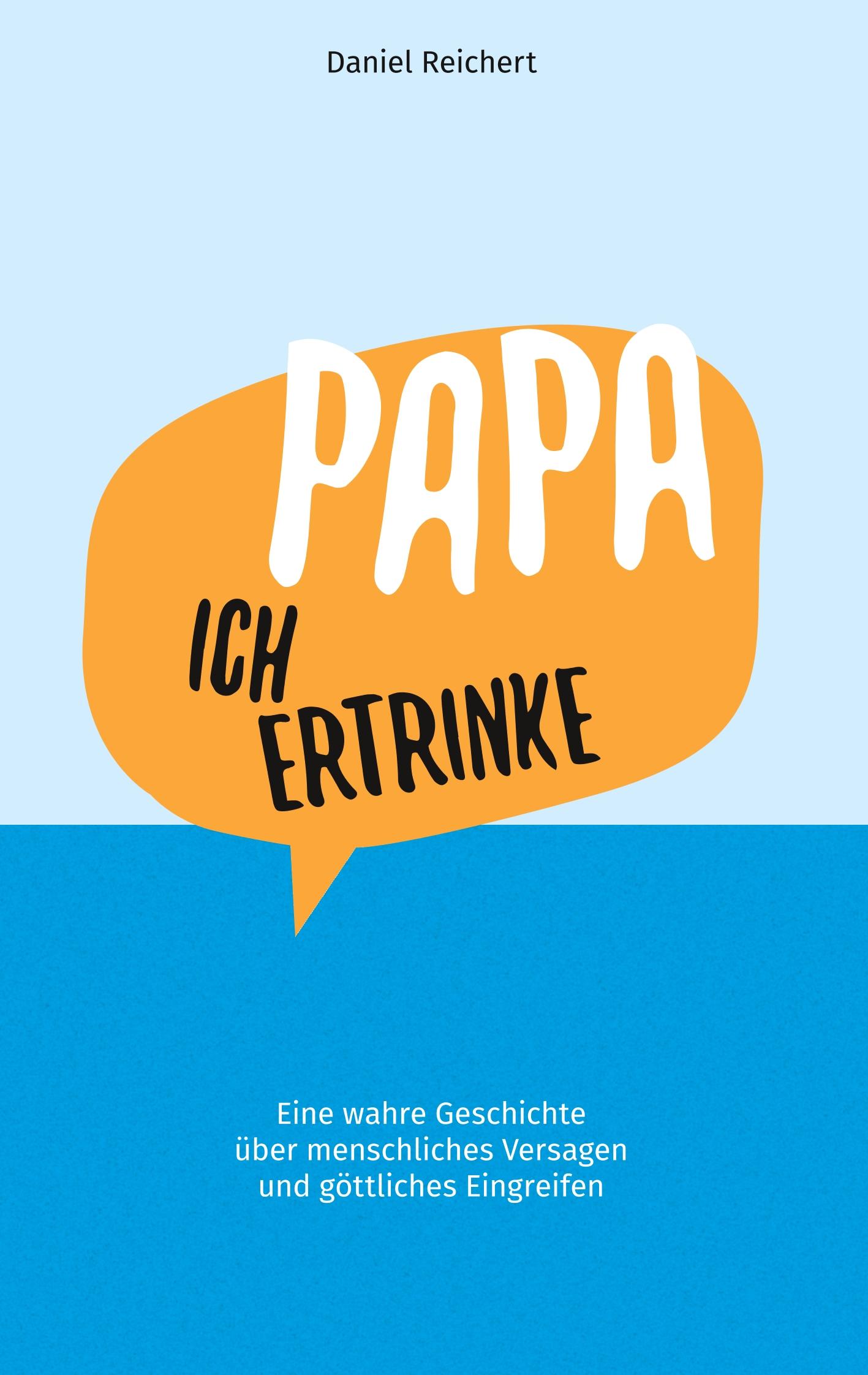 Vorderes Coverbild Papa, ich ertrinke