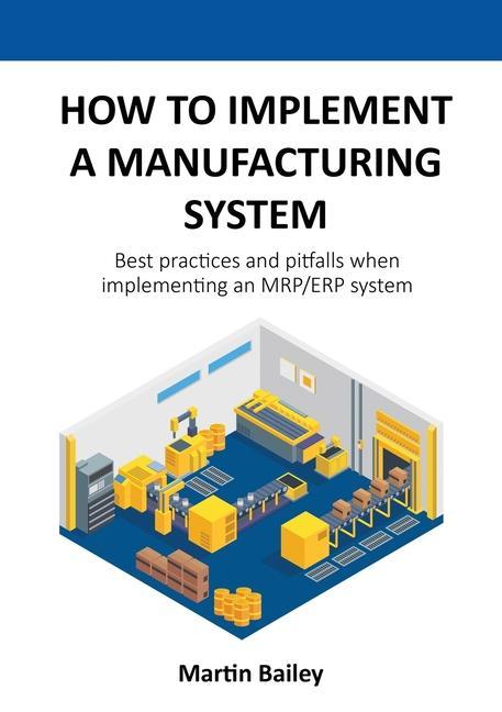 Vorderes Coverbild How to implement a manufacturing system
