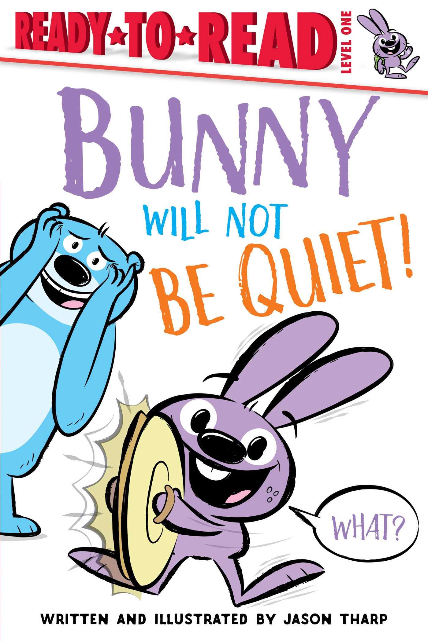 Vorderes Coverbild Bunny Will Not Be Quiet!