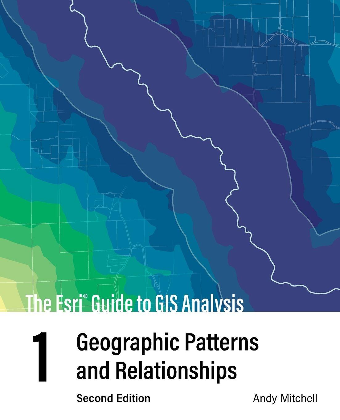 Vorderes Coverbild The ESRI Guide to GIS Analysis, Volume 1