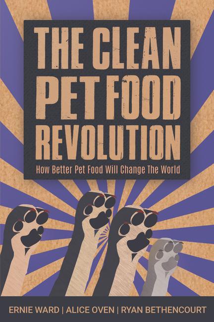 Vorderes Coverbild The Clean Pet Food Revolution