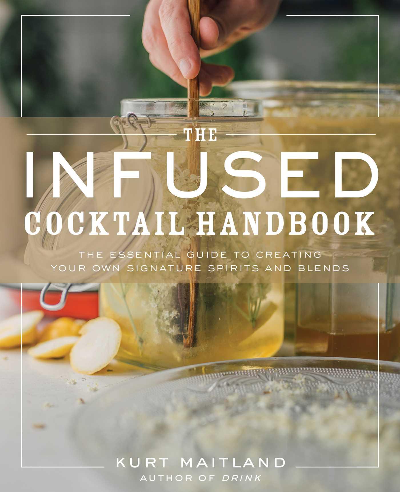 Vorderes Coverbild The Infused Cocktail Handbook