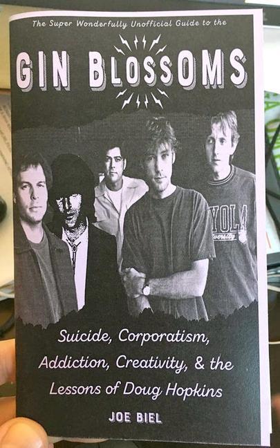 Vorderes Coverbild Gin Blossoms: Suicide, Corporatism, Addiction, Creativity, and the Lessons of Doug Hopkins
