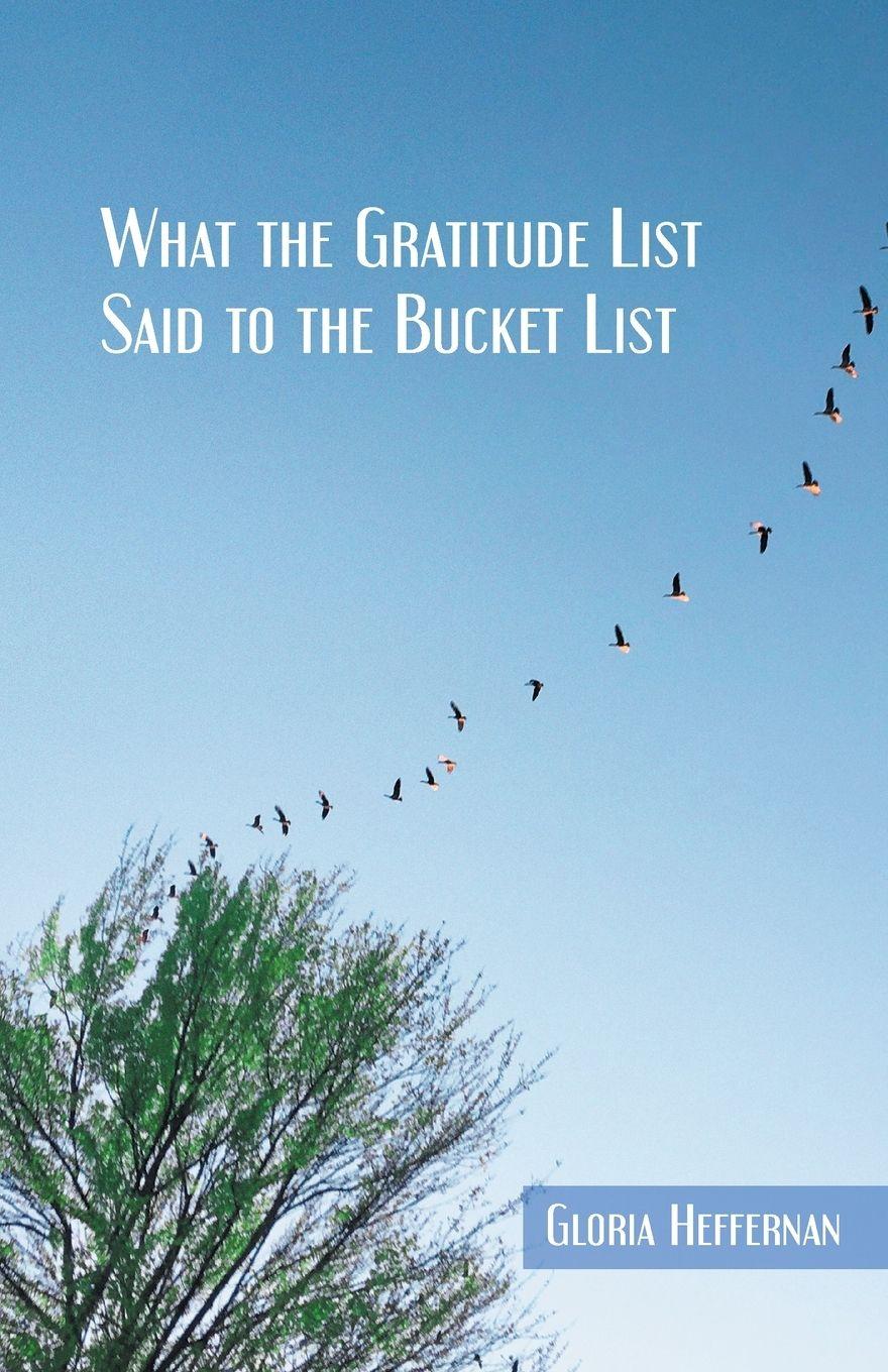 Vorderes Coverbild What the Gratitude List Said to the Bucket List