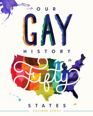 Vorderes Coverbild Our Gay History in Fifty States