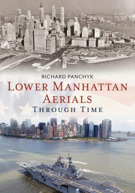 Vorderes Coverbild Lower Manhattan Aerials Through Time