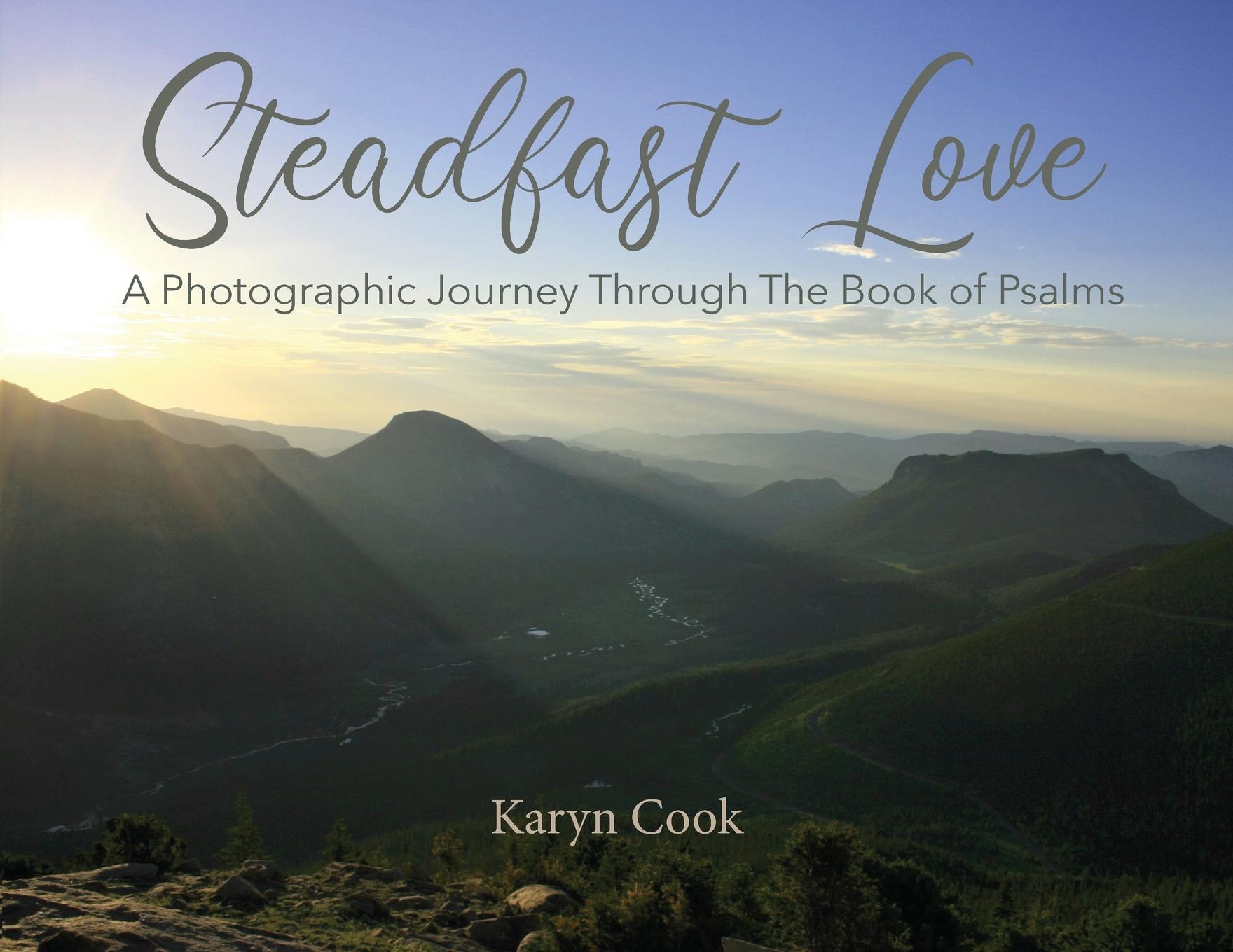 Vorderes Coverbild Steadfast Love: A Photographic Journey Through the Book of Psalms