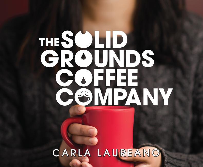 Vorderes Coverbild The Solid Grounds Coffee Company