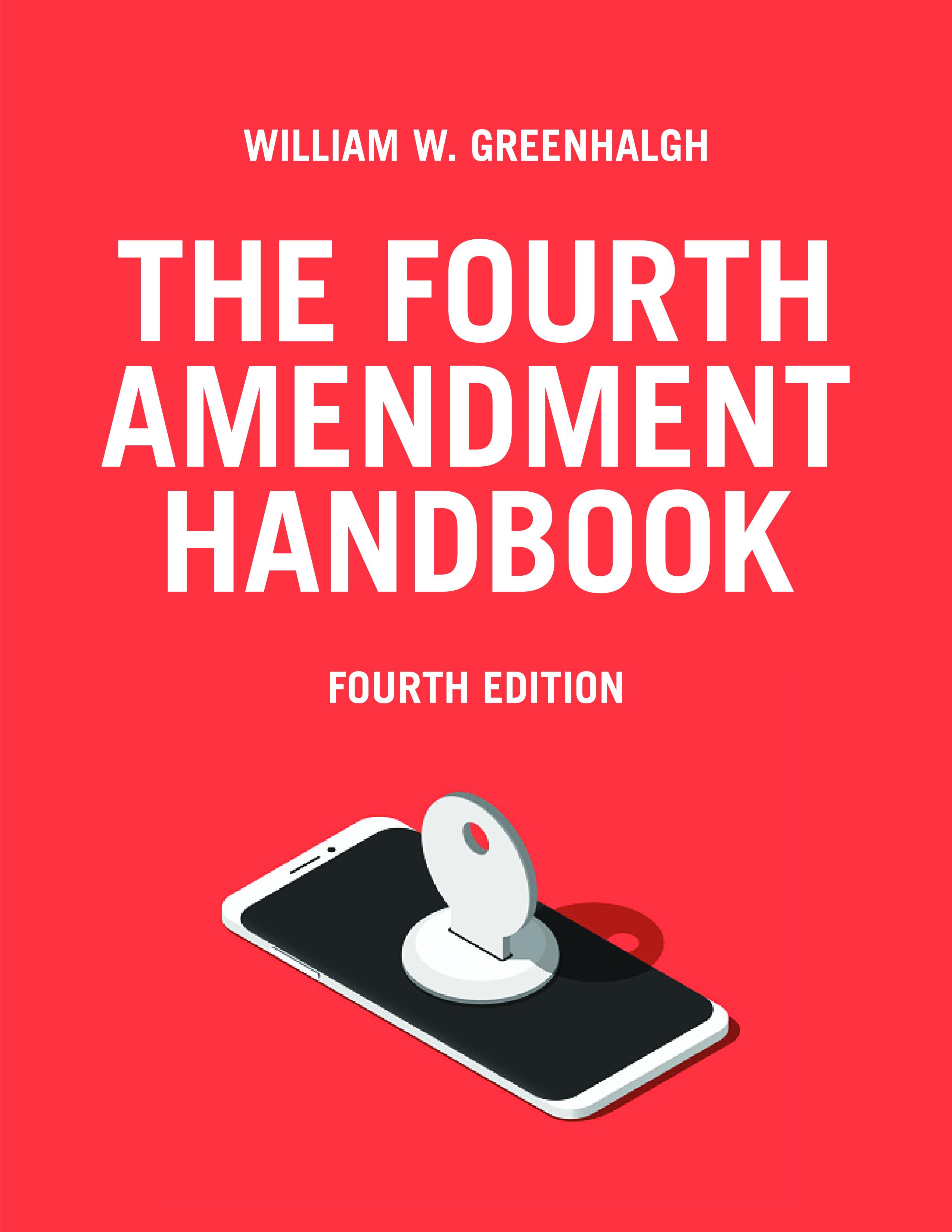 Vorderes Coverbild The Fourth Amendment Handbook, Fourth Edition
