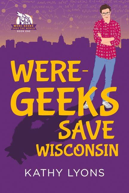 Vorderes Coverbild Were-Geeks Save Wisconsin