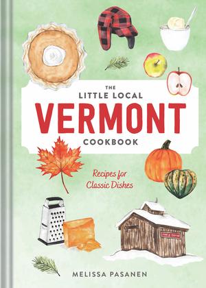 Vorderes Coverbild The Little Local Vermont Cookbook