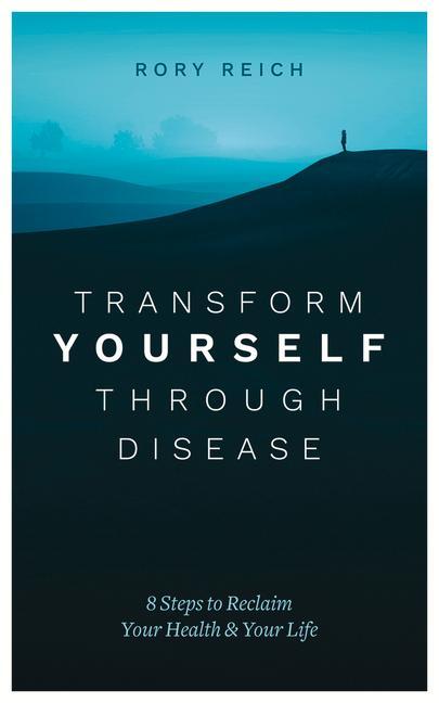 Vorderes Coverbild Transform Yourself Through Disease