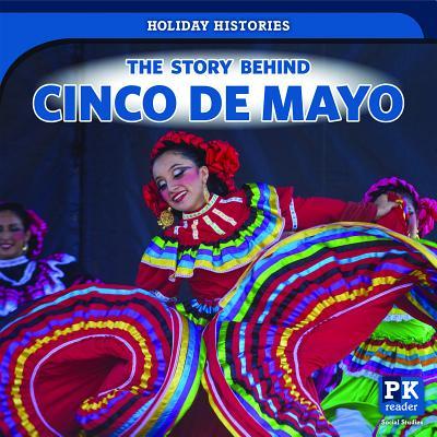 Vorderes Coverbild The Story Behind Cinco de Mayo