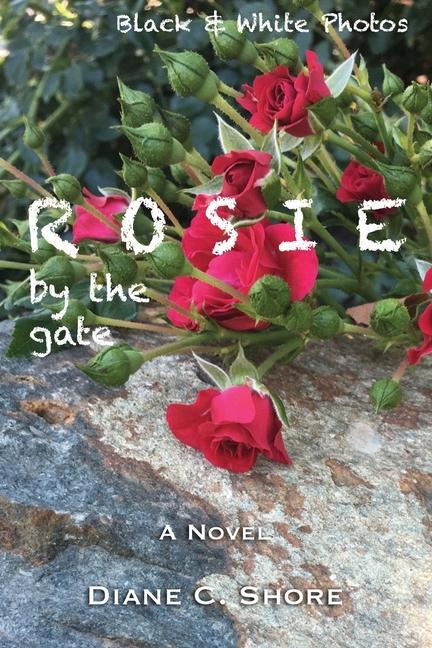Vorderes Coverbild Rosie 4: by the gate (B/W Photos)