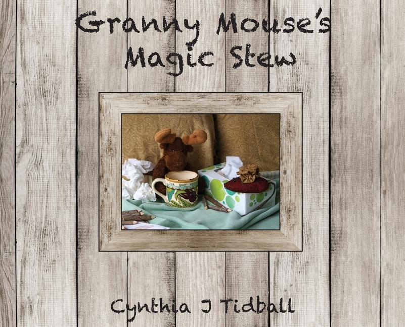 Vorderes Coverbild Granny Mouse's Magic Stew