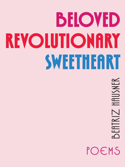 Vorderes Coverbild Beloved Revolutionary Sweetheart