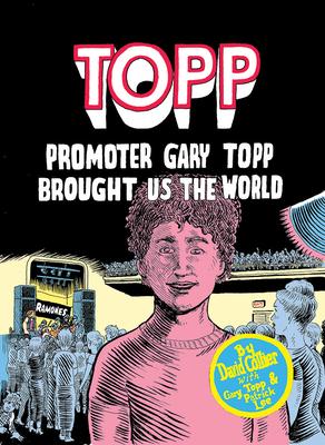 Vorderes Coverbild Topp: Promoter Gary Topp Brought Us the World