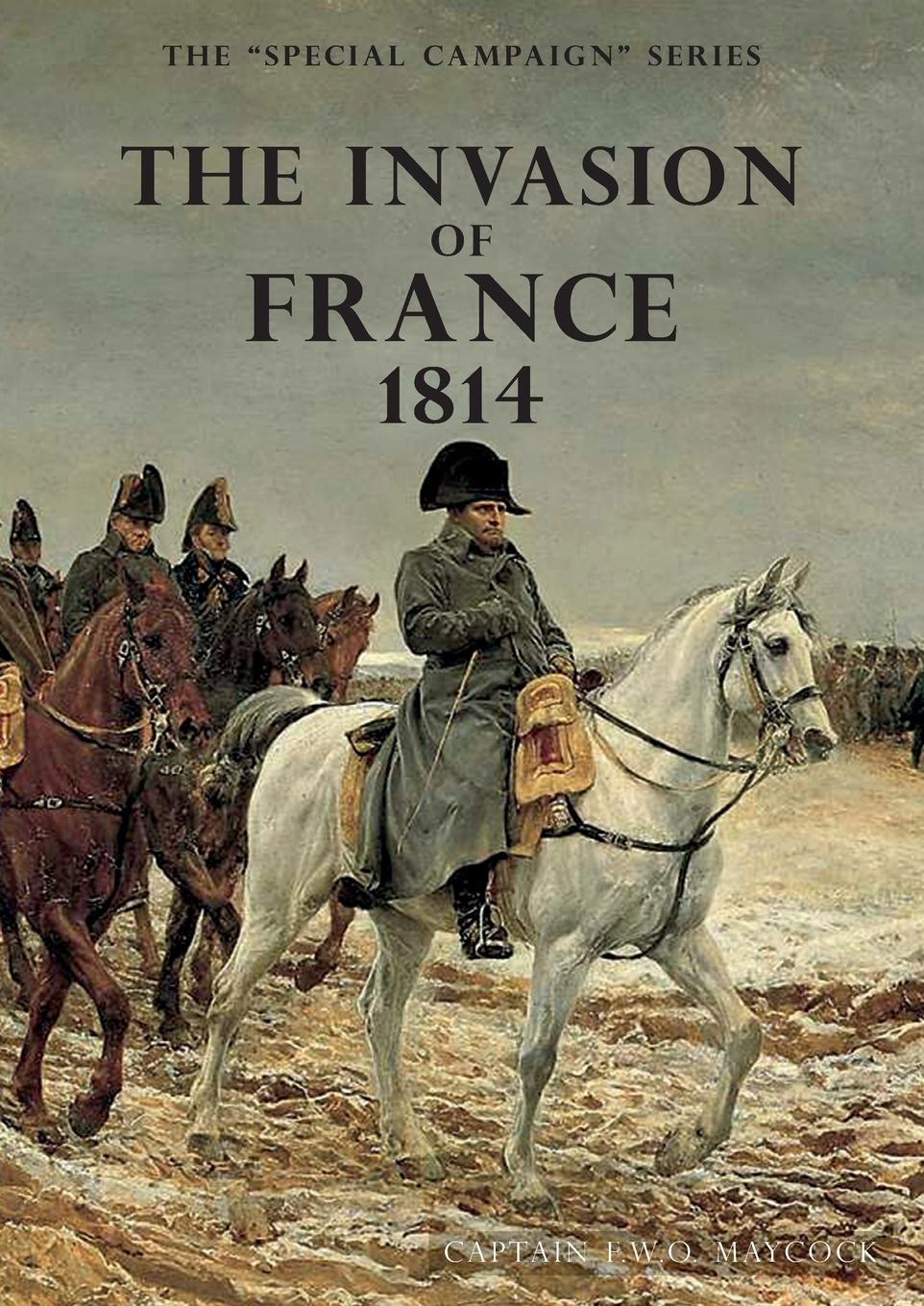 Vorderes Coverbild THE INVASION OF FRANCE, 1814