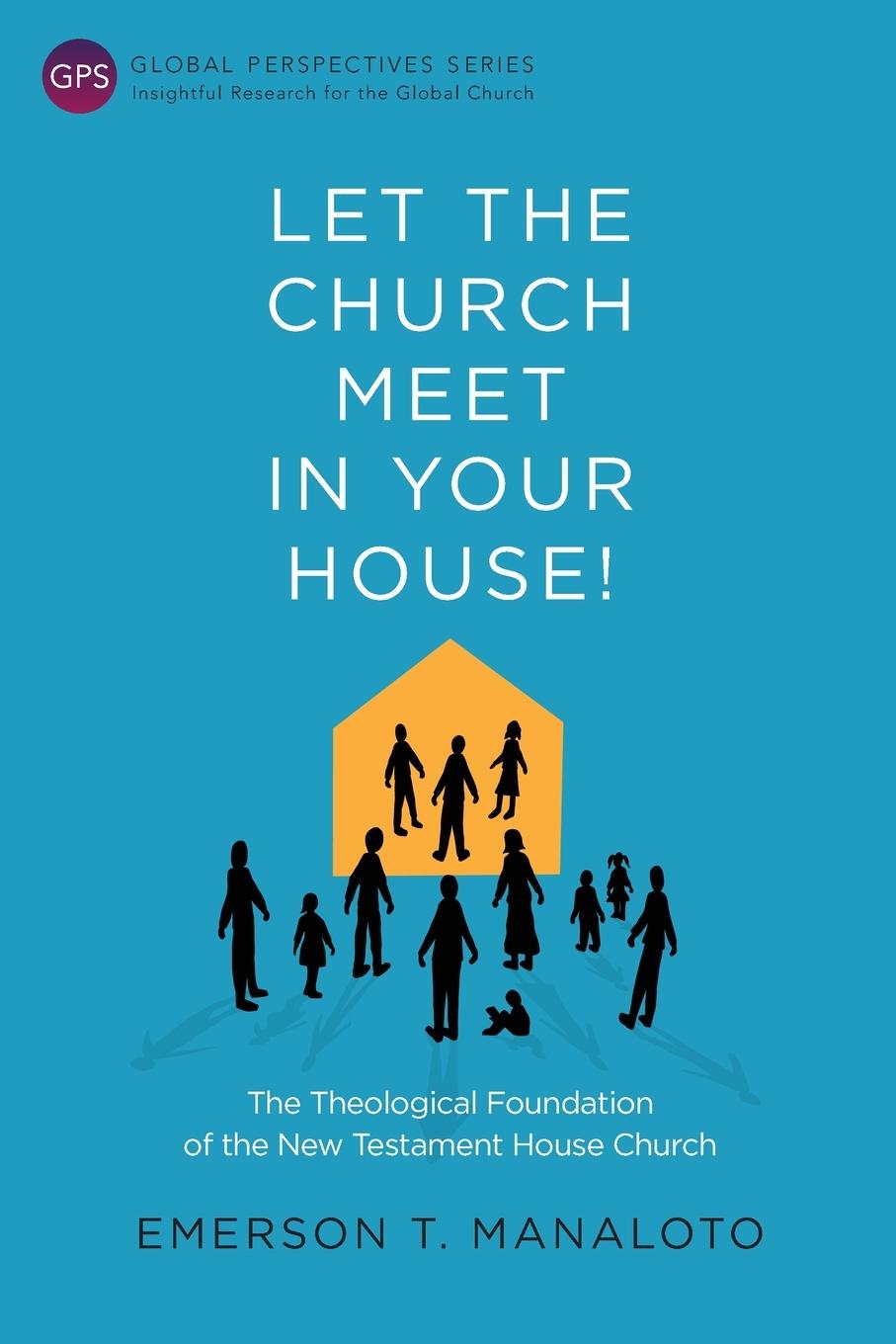 Vorderes Coverbild Let the Church Meet in Your House!
