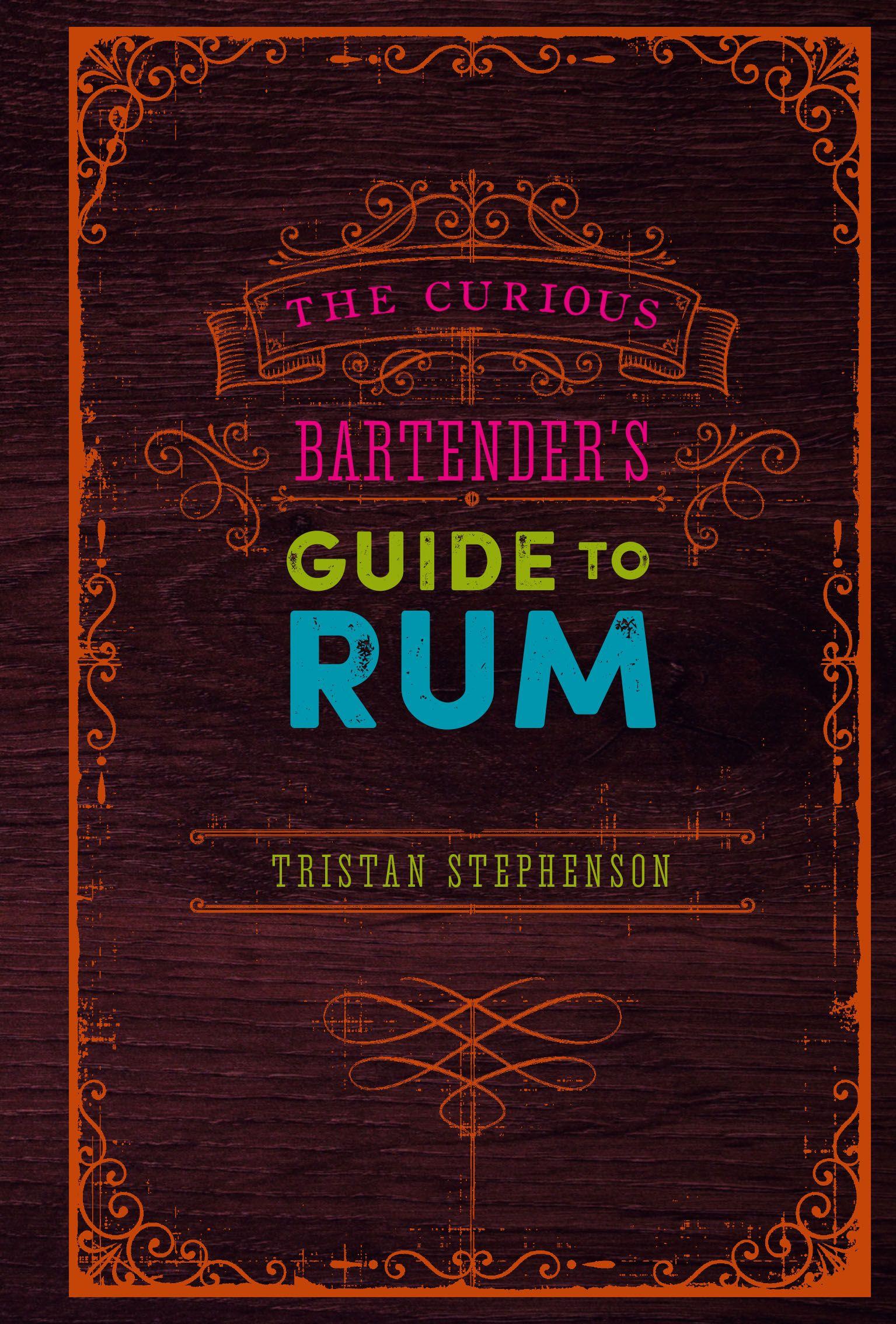 Vorderes Coverbild The Curious Bartender's Guide to Rum