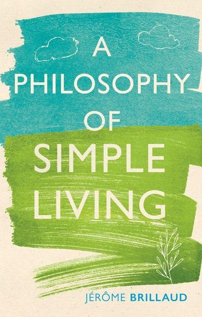 Vorderes Coverbild A Philosophy of Simple Living