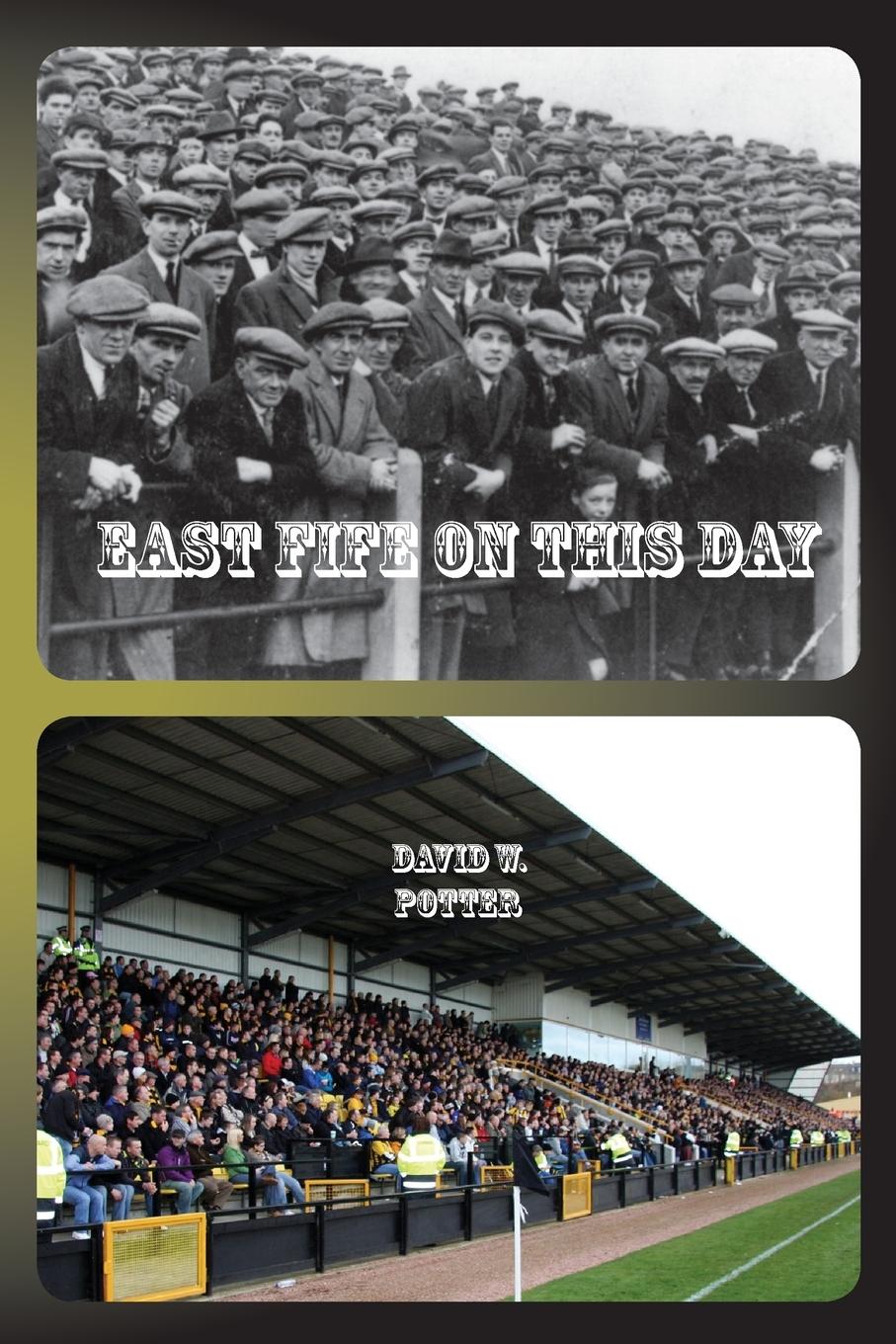 Vorderes Coverbild East Fife On This Day