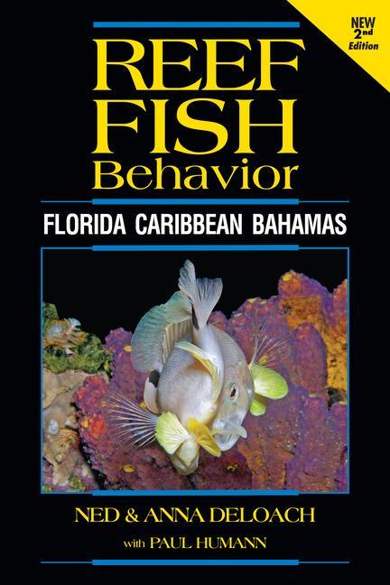 Vorderes Coverbild Reef Fish Behavior - Florida Caribbean Bahamas - 2nd Edition