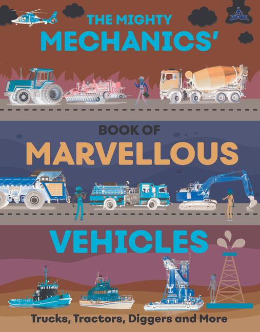 Vorderes Coverbild The Mighty Mechanics' Guide to Marvelous Vehicles