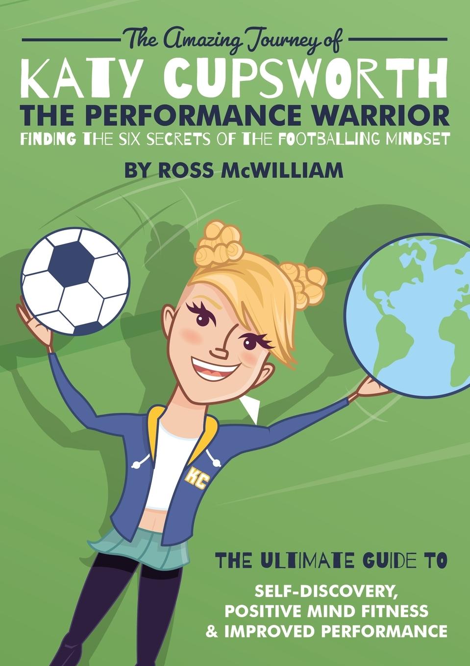 Vorderes Coverbild The Amazing Journey of Katy Cupsworth, The Performance Warrior