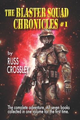 Vorderes Coverbild The Blaster Squad Chronicles #1