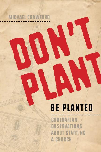 Vorderes Coverbild Don't Plant, Be Planted