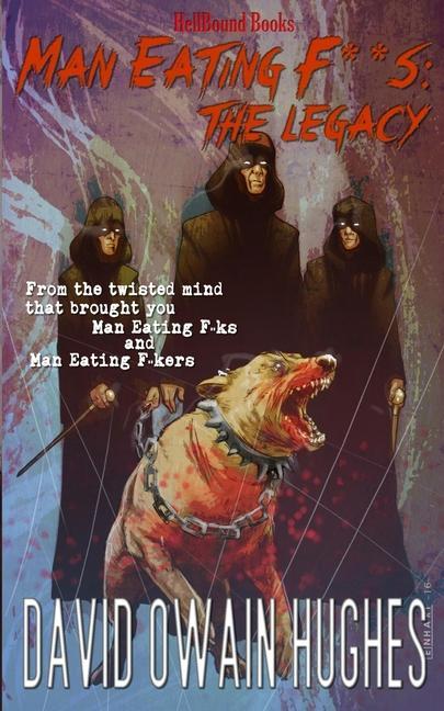 Vorderes Coverbild Man Eating F**Ks: The Legacy